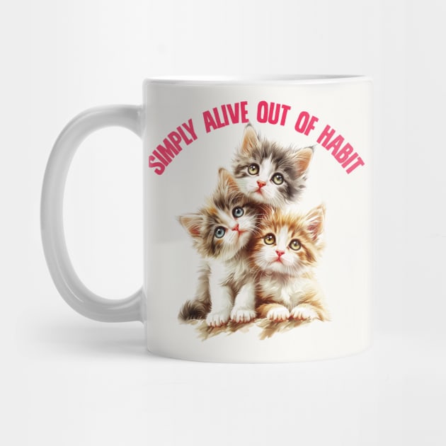 Simply Alive Out Of Habit -- Cute Nihilism Design by DankFutura